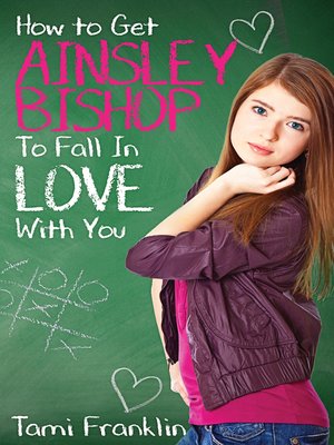 cover image of How to Get Ainsley Bishop to Fall in Love With You